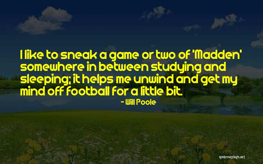 Will Poole Quotes 1622604