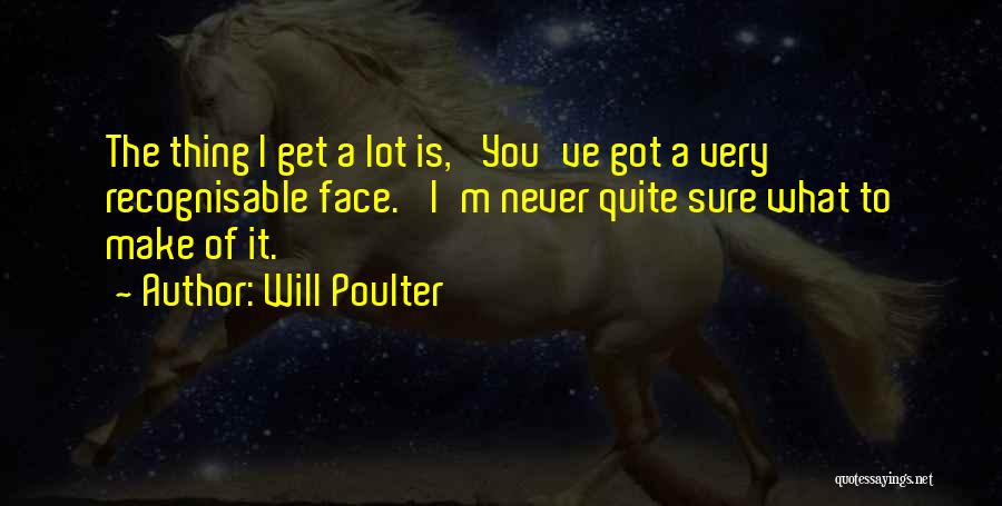 Will Poulter Quotes 1747416