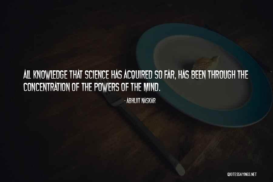 Will Power And Concentration Quotes By Abhijit Naskar