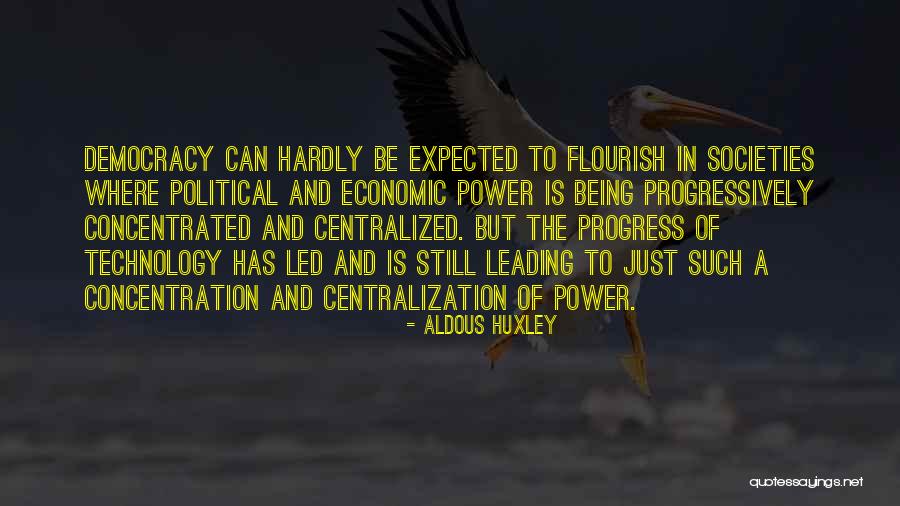 Will Power And Concentration Quotes By Aldous Huxley