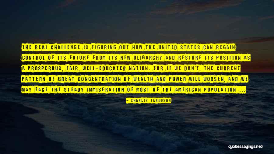 Will Power And Concentration Quotes By Charles Ferguson