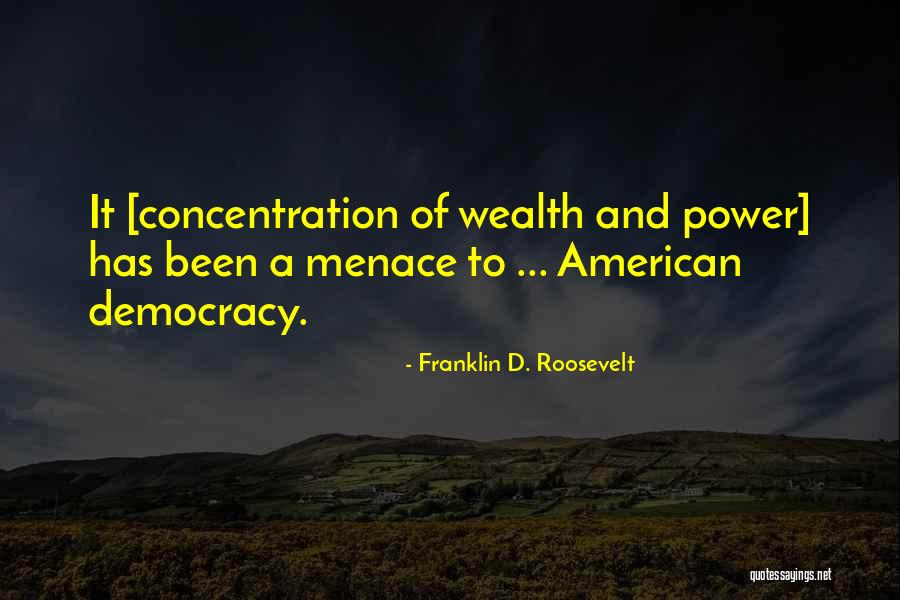 Will Power And Concentration Quotes By Franklin D. Roosevelt