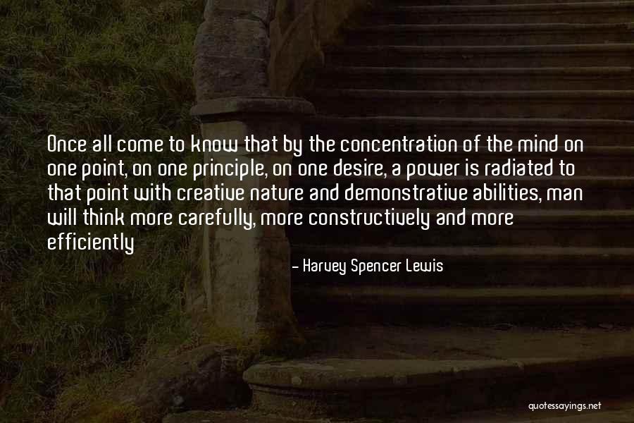 Will Power And Concentration Quotes By Harvey Spencer Lewis