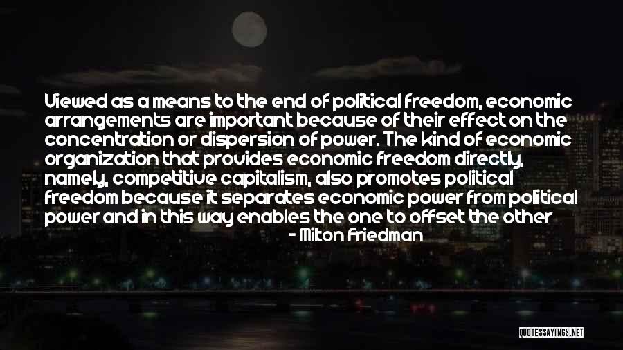 Will Power And Concentration Quotes By Milton Friedman