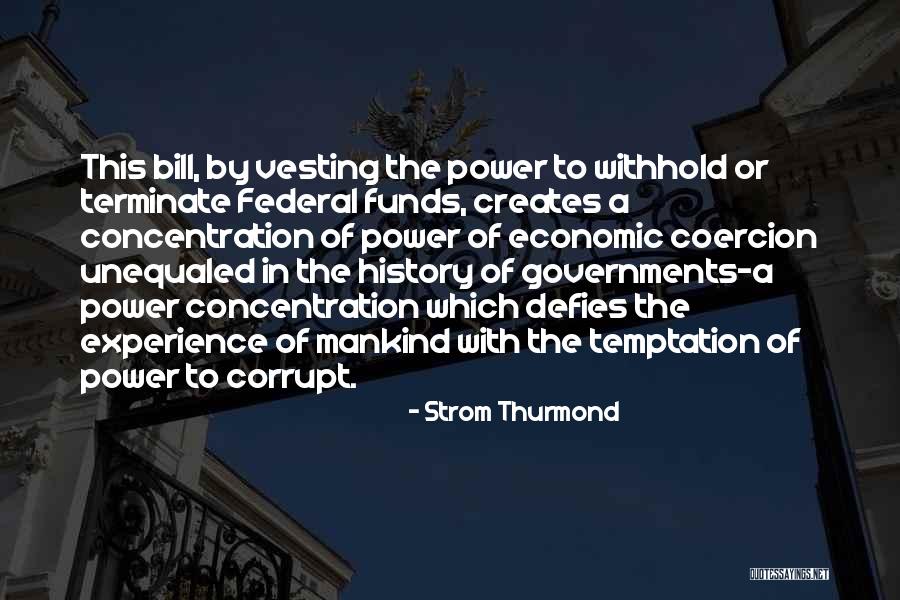 Will Power And Concentration Quotes By Strom Thurmond
