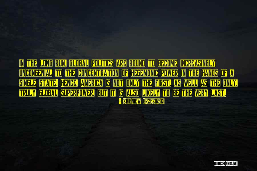 Will Power And Concentration Quotes By Zbigniew Brzezinski