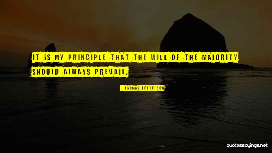 Will Prevail Quotes By Thomas Jefferson