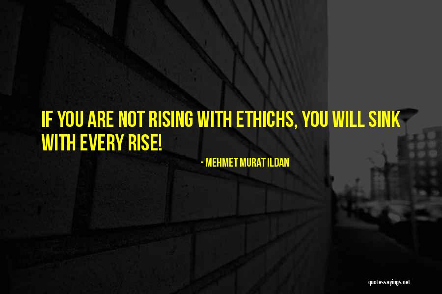 Will Rise Quotes By Mehmet Murat Ildan Will Rise Quotes By Mehmet Murat Ildan