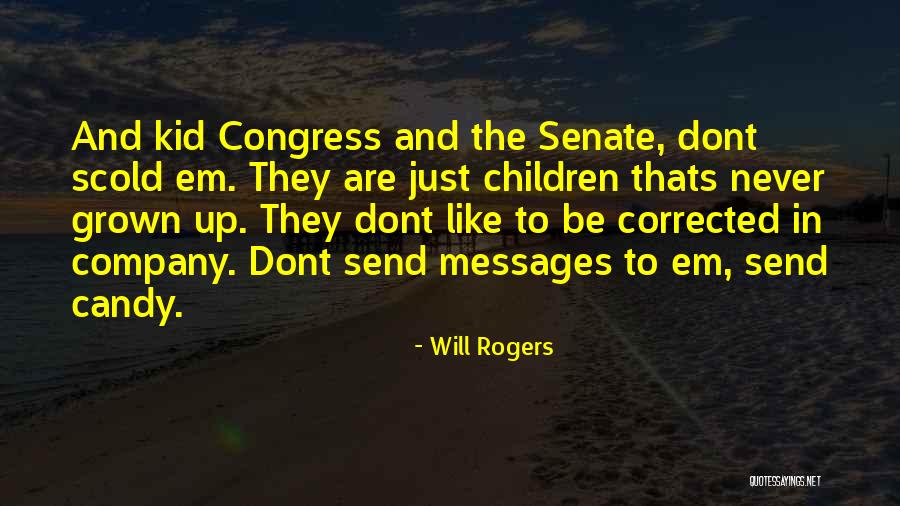 Will Rogers Congress Quotes By Will Rogers Will Rogers Congress Quotes By Will Rogers