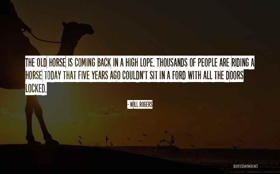 Will Rogers Horse Quotes By Will Rogers Will Rogers Horse Quotes By Will Rogers