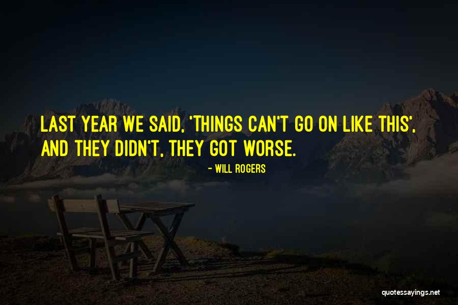 Will Rogers Quotes 1513473 Will Rogers Quotes 1513473