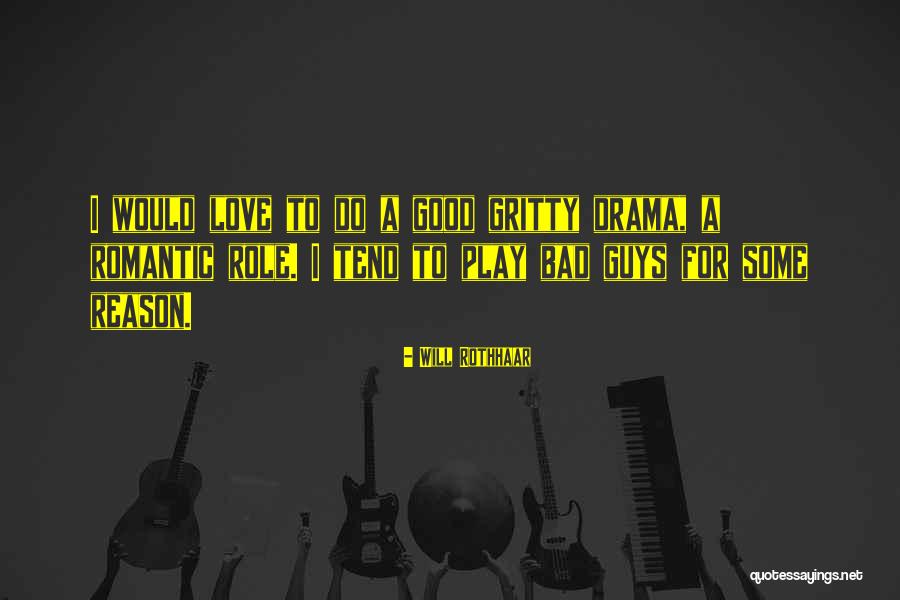 Will Rothhaar Quotes 221254 Will Rothhaar Quotes 221254