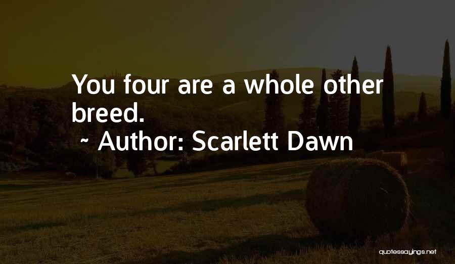 Will Scarlett Quotes By Scarlett Dawn