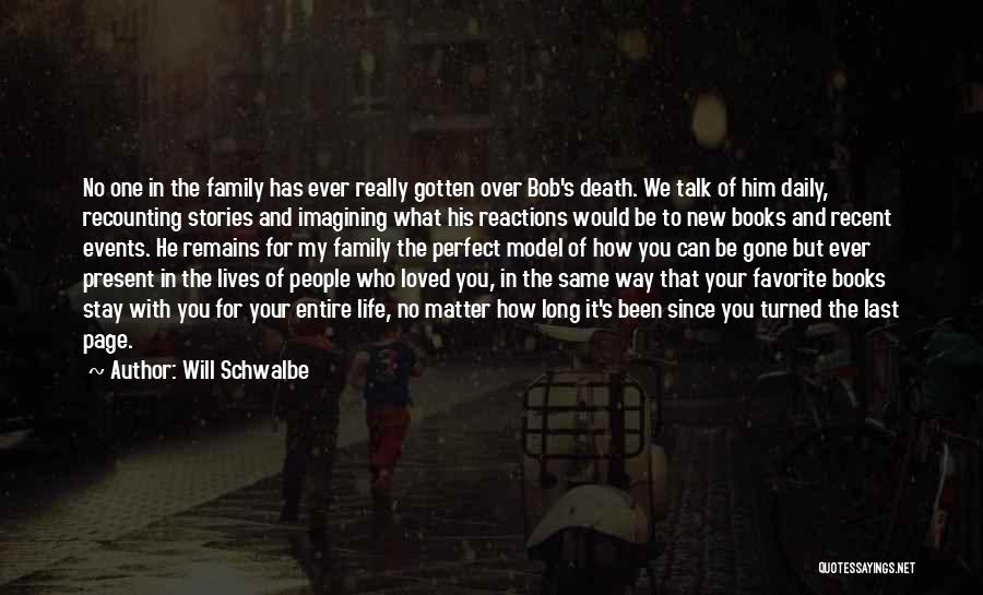 Will Schwalbe Quotes 1140693