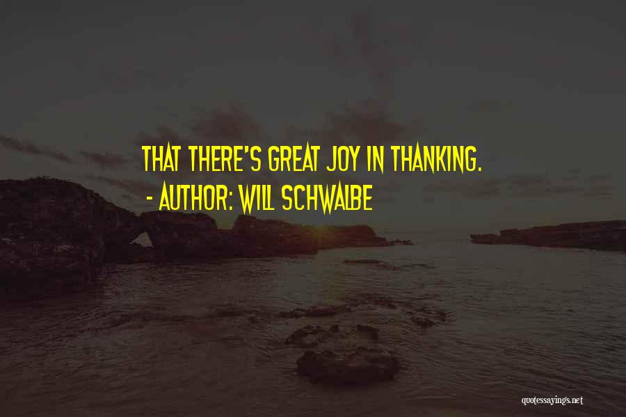 Will Schwalbe Quotes 1142420