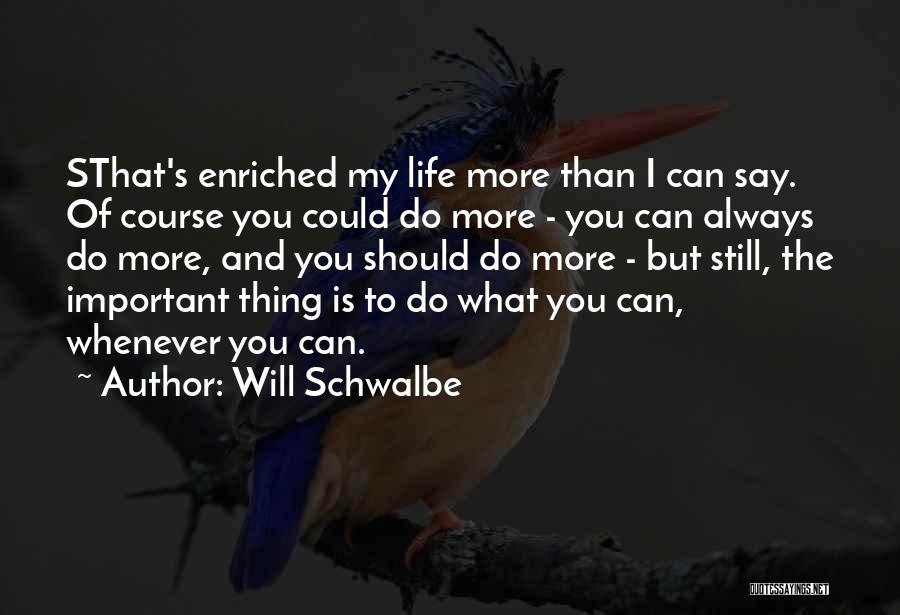 Will Schwalbe Quotes 1306485