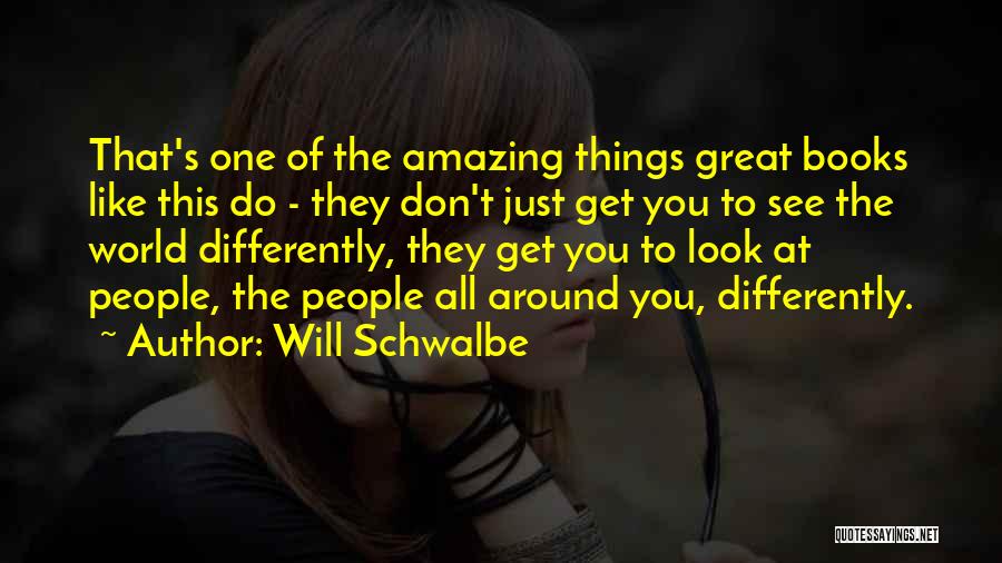 Will Schwalbe Quotes 1474334