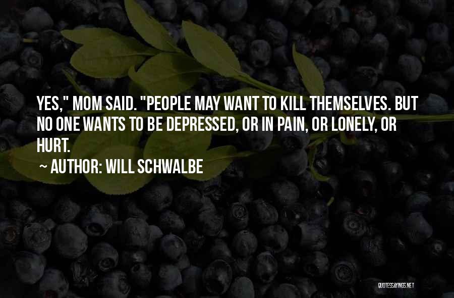Will Schwalbe Quotes 1476893