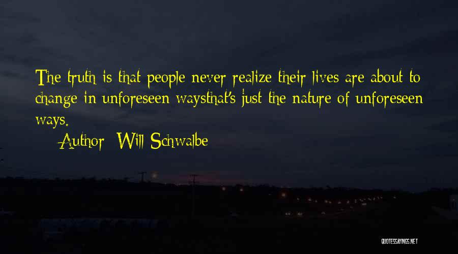 Will Schwalbe Quotes 221866