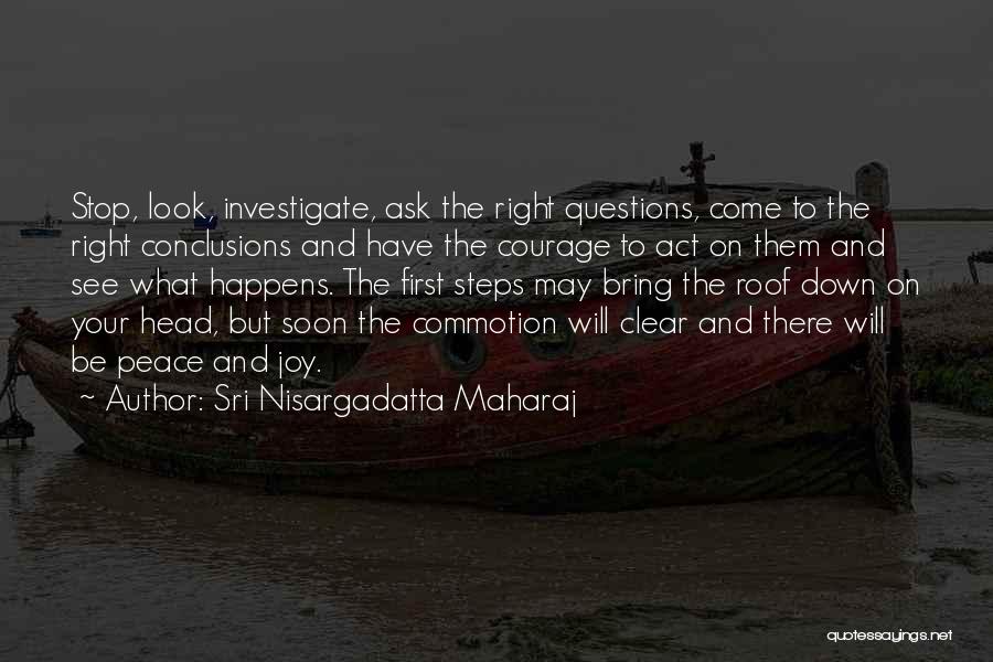 Will See What Happens Quotes By Sri Nisargadatta Maharaj