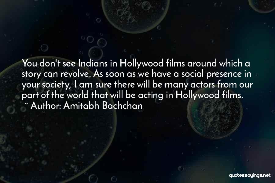 Will See You Soon Quotes By Amitabh Bachchan