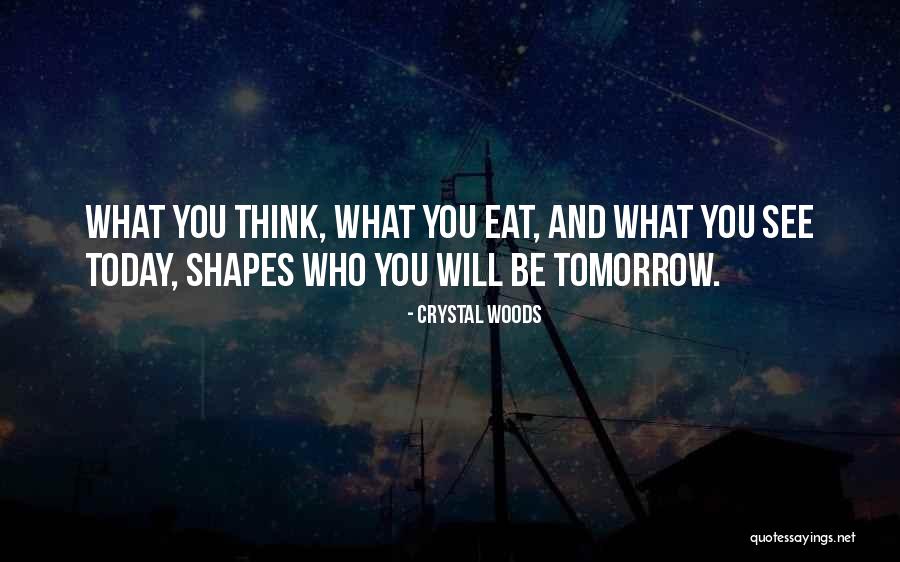 Will See You Tomorrow Quotes By Crystal Woods Will See You Tomorrow Quotes By Crystal Woods