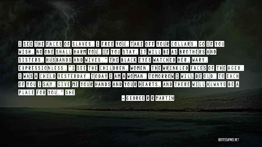 Will See You Tomorrow Quotes By George R R Martin Will See You Tomorrow Quotes By George R R Martin