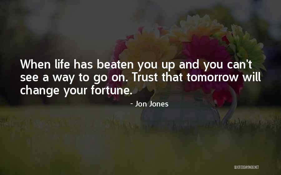 Will See You Tomorrow Quotes By Jon Jones Will See You Tomorrow Quotes By Jon Jones