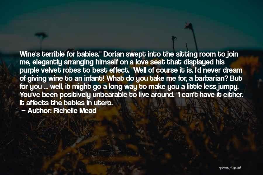 Will Self Dorian Quotes By Richelle Mead
