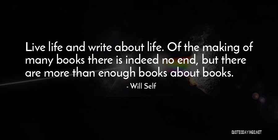 Will Self Quotes 1233094 Will Self Quotes 1233094