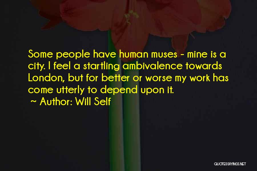 Will Self Quotes 1975475