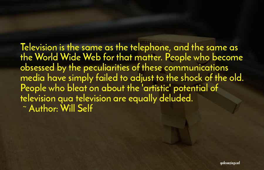 Will Self Quotes 304993