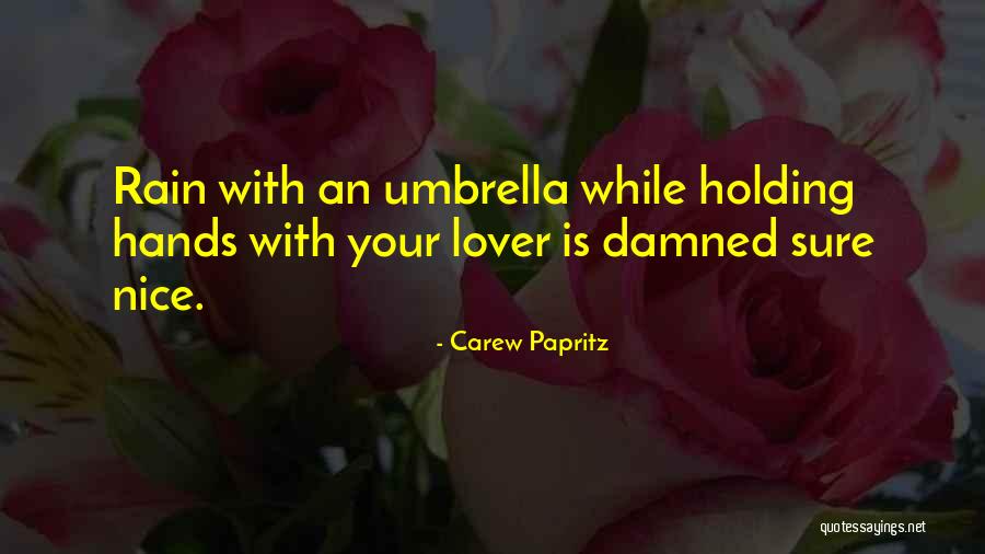 Will Self Umbrella Quotes By Carew Papritz