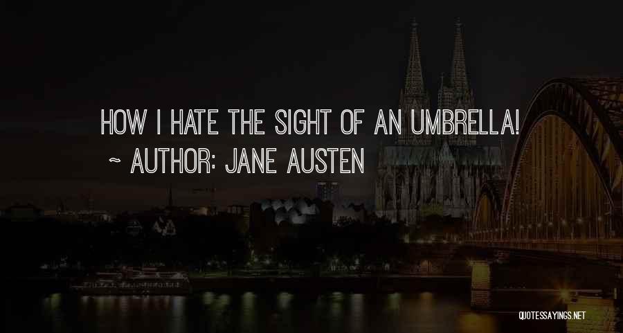 Will Self Umbrella Quotes By Jane Austen