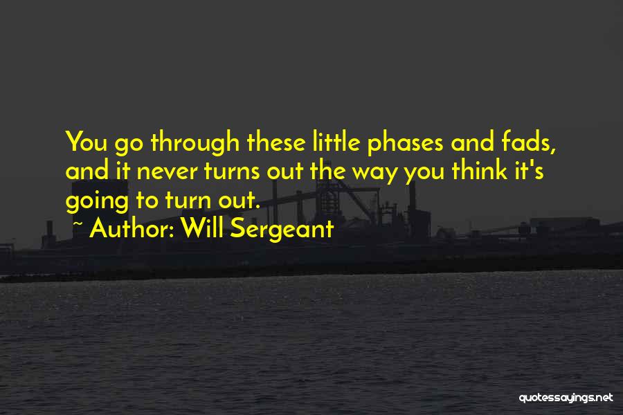 Will Sergeant Quotes 579544