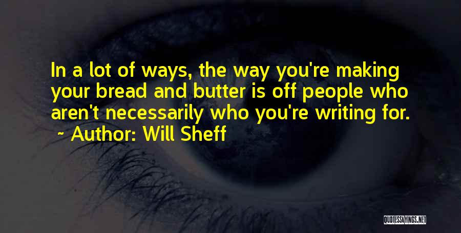 Will Sheff Quotes 1911341