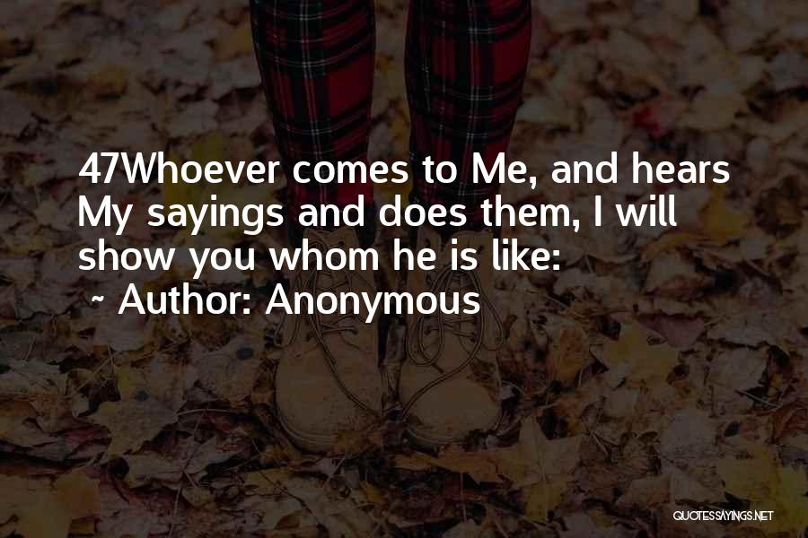 Will Show You Quotes By Anonymous