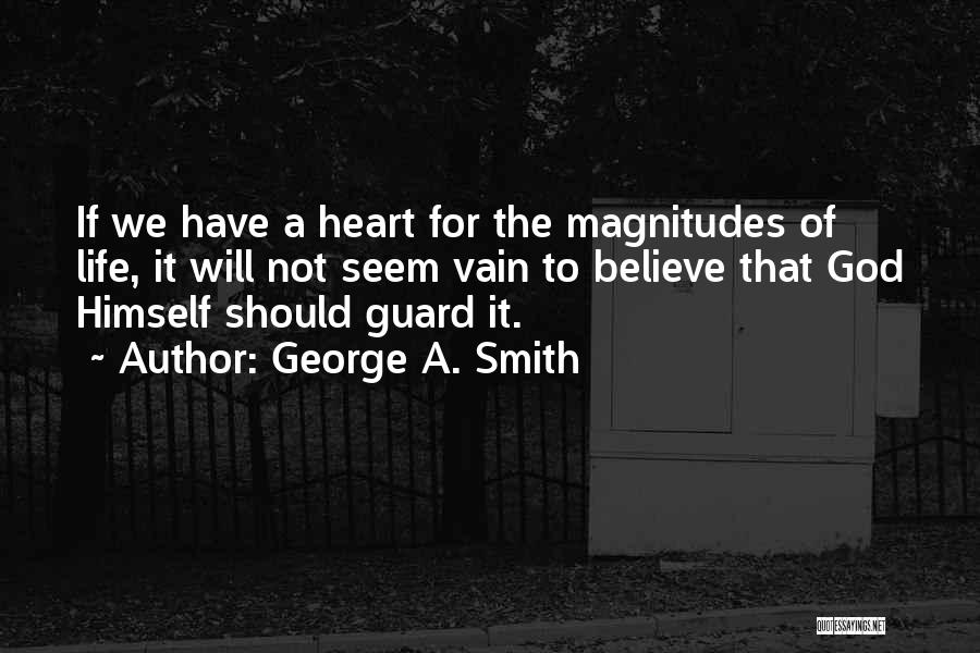 Will Smith Believe Quotes By George A. Smith