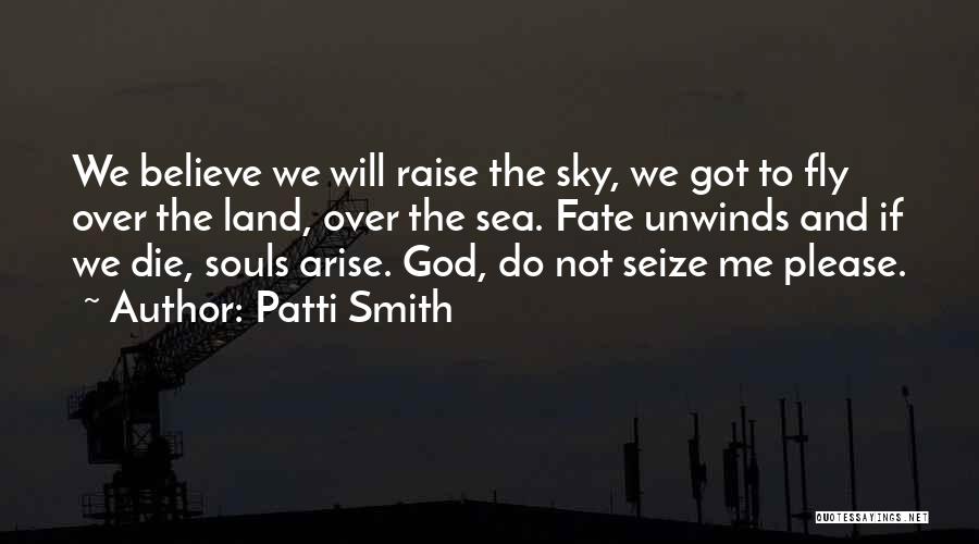 Will Smith Believe Quotes By Patti Smith