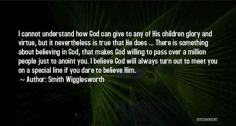 Will Smith Believe Quotes By Smith Wigglesworth