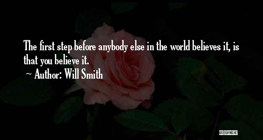 Will Smith Believe Quotes By Will Smith