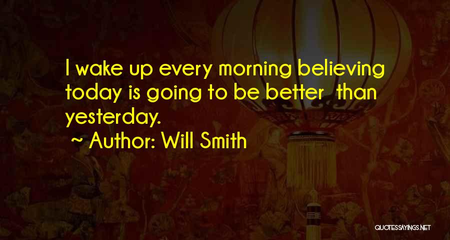 Will Smith Believe Quotes By Will Smith