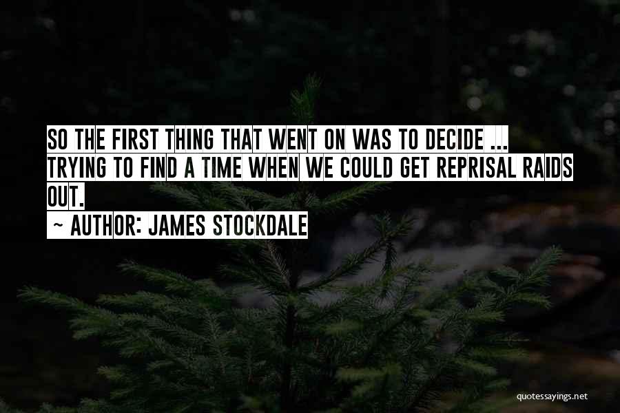 Will Stockdale Quotes By James Stockdale