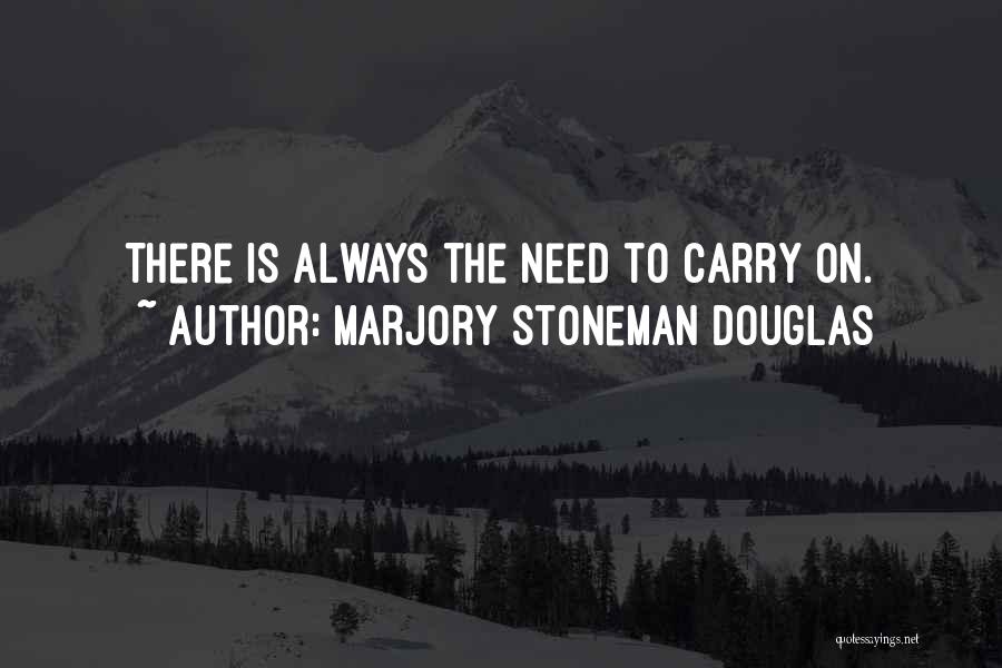 Will Stoneman Quotes By Marjory Stoneman Douglas