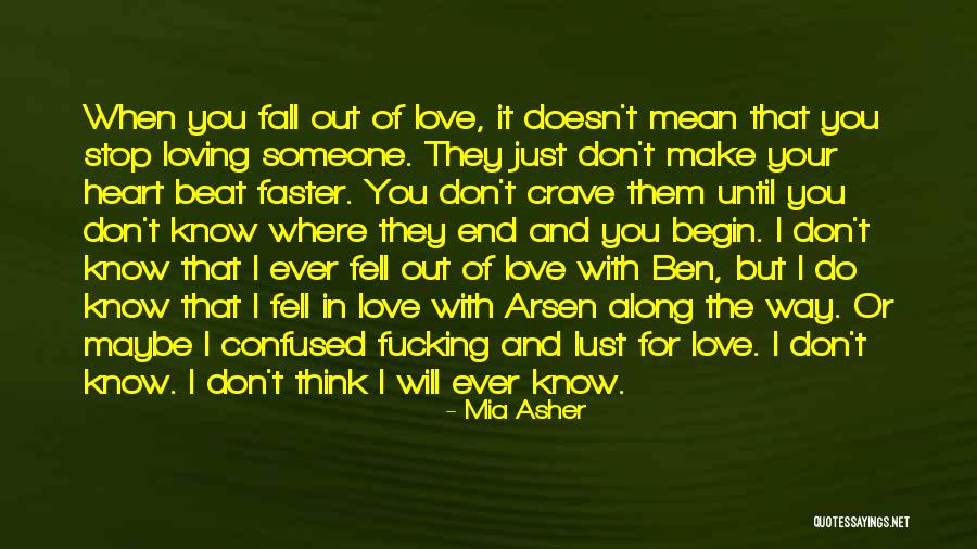 Will Stop Loving You Quotes By Mia Asher