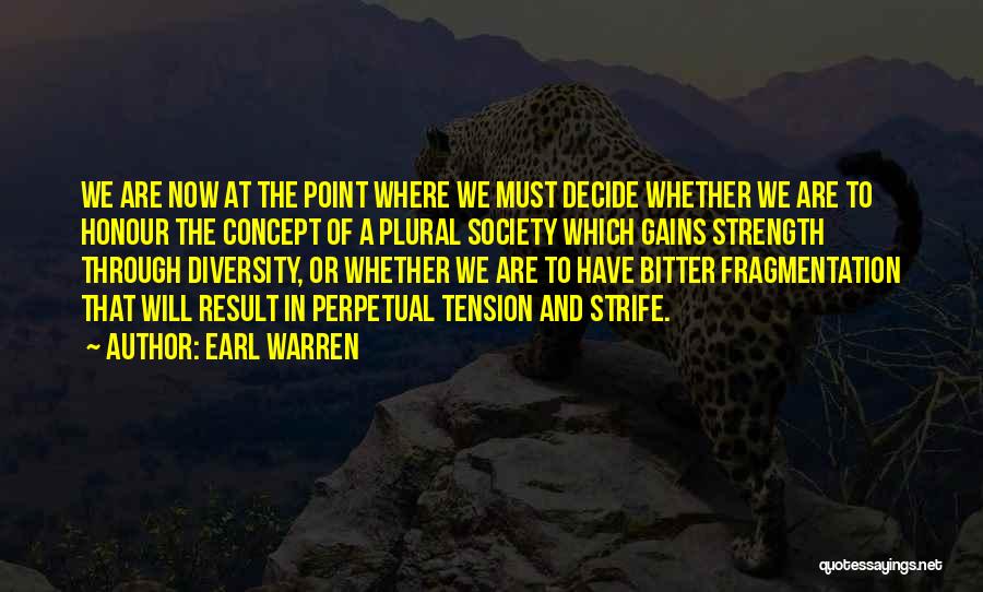 Will Strife Quotes By Earl Warren