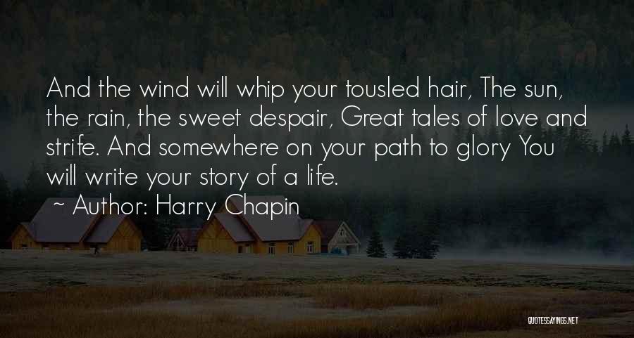 Will Strife Quotes By Harry Chapin