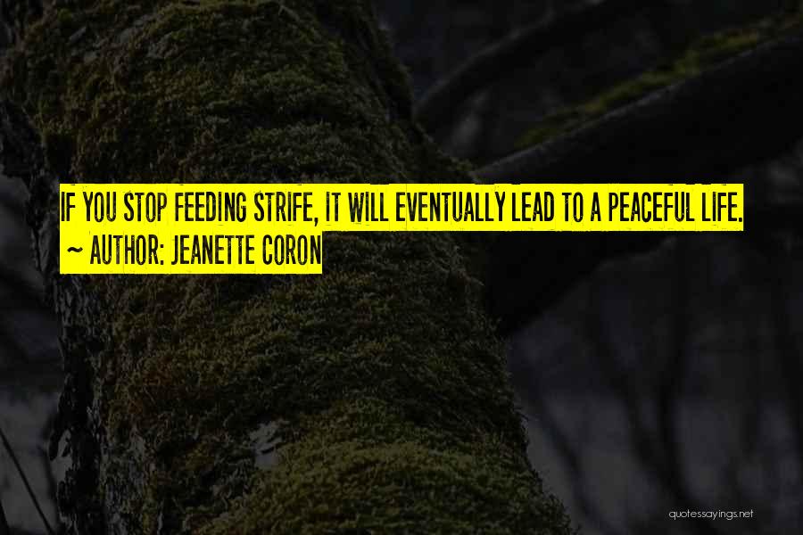 Will Strife Quotes By Jeanette Coron