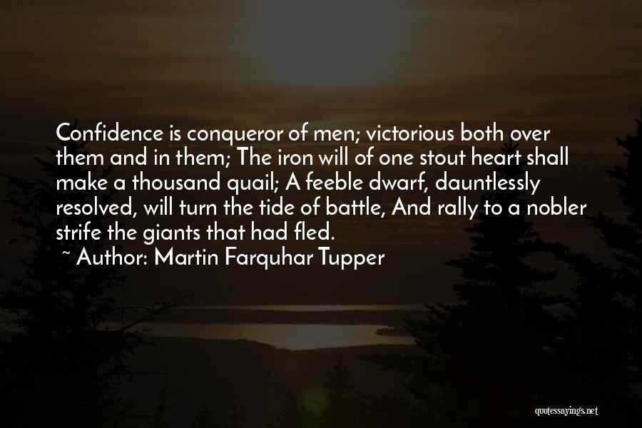 Will Strife Quotes By Martin Farquhar Tupper