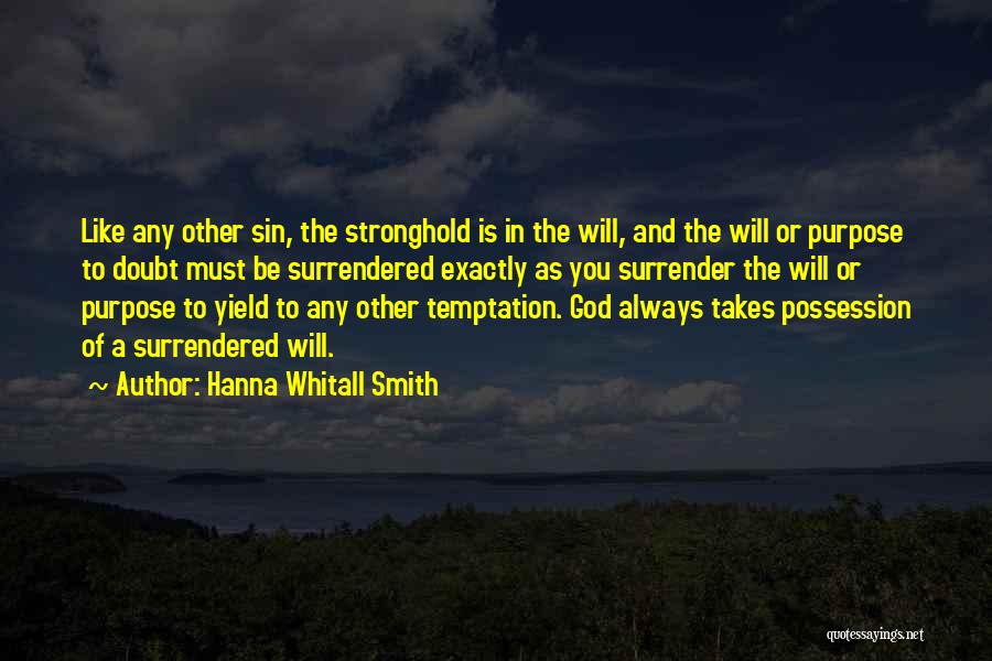 Will Stronghold Quotes By Hanna Whitall Smith